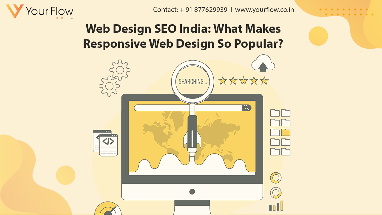 Web Design SEO India: What Makes Responsive Web Design So Popular?